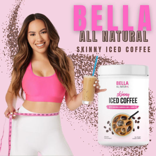 BELLA ALL NATURAL® - SKINNY ICED COFFEE QUEMA GRASA